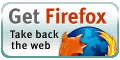 Button with a chromed background and the Firefox logo saying "Get Firefox" and "Take back the web"